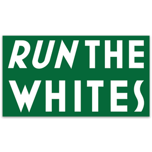 Run The Whites Sticker Classic Green